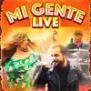 Mi Gente Live - Contigo En La Distancia (feat. Melody Rodriguez) - Single